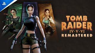 Tomb Raider IV-VI Remastered - Announce Trailer | PS5 & PS4 Games