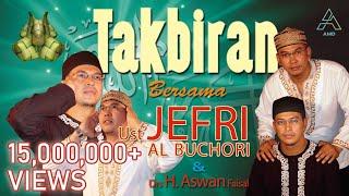 Ustad Jefri Al Buchori Ft. Drs H. Aswan Faisal - Takbiran (Official Music Video)