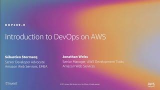 AWS re:Invent 2019: [REPEAT 1] Introduction to DevOps on AWS (DOP209-R1)