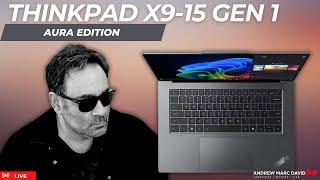 ThinkPad X9-15 Gen 1 Aura Edition - Live Testing