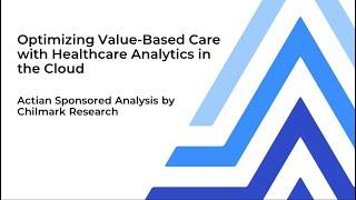 Healthcare Analytics for Value Based Care Initiatives