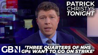 GP strikes: 'Isn't it time GPs started complaining about record net migration?' | Patrick Christys