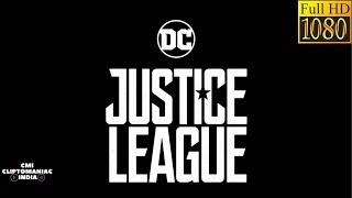 Justice League Opening Credits | Justice League | CliptoManiac INDIA