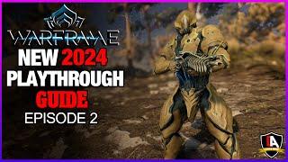 Warframe: A NEW Playthrough in 2024 | New Player Guide, Episode 2