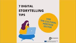 7 digital storytelling tips for cultural heritage sector - recorded presentation