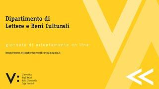 Vanvitelli Orienta 2021 - Lettere e Beni Culturali