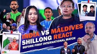 Shillong Reacts to Hosting Its First-Ever Indian Football Team's Match | India vs Maldives fans ️