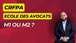 M1 ou M2 pour le CRFPA ? Et pour devenir avocat ?