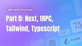 Part 0 - Introduction | Building Typing App with T3 (Next, tRPC, Tailwind, Typescript)