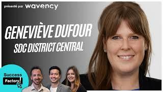 Episode 46 : Geneviève Dufour - SDC District Central