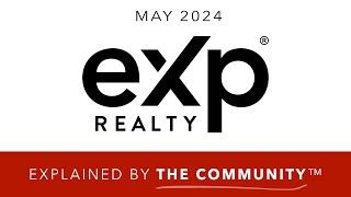 eXp Realty Explained in 20 Minutes (May 2024) - presented by The Community™