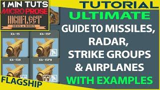 Highfleet Ultimate Guide to Missiles + RADAR + Airplanes + Strike Groups | With Playthrough Examples