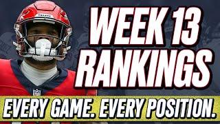 Week 13 Rankings | All Positions & All Games! | 2024 Fantasy Football Advice