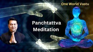 Panchtattva Meditation  l One World Vastu l Copyright 2023 #meditation