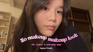 "No-makeup makeup look" makeup tutorial for beginners | for school, everyday look, simple & easy