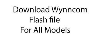 Download WYNNCOM Flash file for All Models