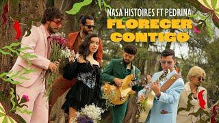 Nasa Histoires, Pedrina - Florecer Contigo (Video Oficial)