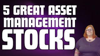 5 Asset Management Stocks Worth LOOKING At!