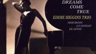 Eddie Higgins Trio - I Will Wait For You