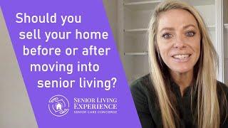 Should you sell your home before or after moving into senior living? - St Louis Senior Downsizing