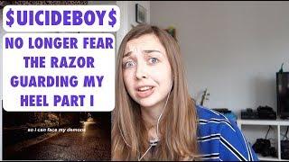 REACTING TO $UICIDEBOY$ - NO LONGER FEAR THE RAZOR GUARDING MY HEEL PART I