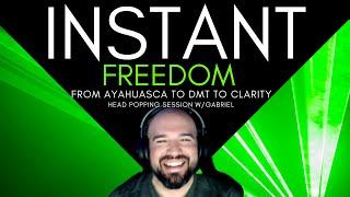 Instant Freedom fr Ayahuasca to 5 MEO DMT to Clarity  session w Gabriel #nonduality  #awakening