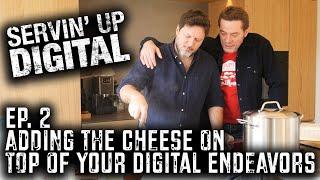 Adding the cheese on top of your digital endeavors | Servin' Up Digital Ep. 2