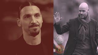 Ibrahimovic's thoughs on Ten Hag