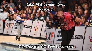 2016 PBA Detroit Open Match #1 - E.J. Tackett V.S. Tom Daugherty