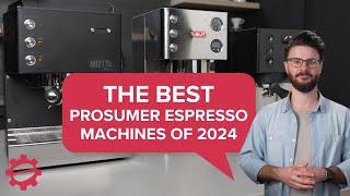 Best Prosumer Espresso Machines of 2024 - Espresso Machine Review! #prosumer #espresso