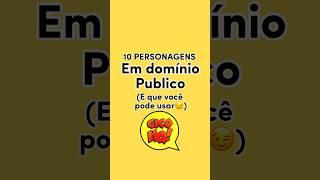 10 PERSONAGENS EM DOMÍNIO PÚBLICO QUE VOCÊ PODE USAR EM SUAS HISTÓRIAS! #quadrinhos