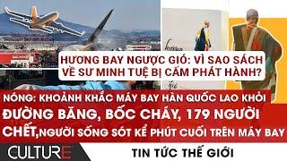 TOÀN CẢNH: Máy bay Hàn Quốc LAO KHỎI đường băng, 179 người chết | TIN TG SÁNG 29/12