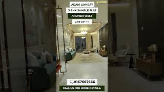 3BHK Sample Flat Tour | Adani Linkbay Residences | 2, 3 and 4 BHK Luxury Apartments | Andheri West