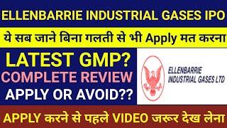 Ellenbarrie Industrial Gases IPO Ellenbarrie Industrial Gases IPO Gmp Ellenbarrie Industrial Gases