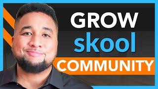 How to Grow a Skool Community to Get More Members