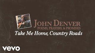 John Denver - Take Me Home, Country Roads (Official Audio)