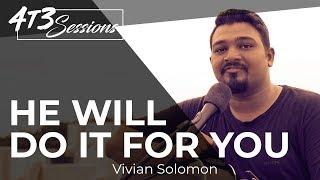 He will do it for you | Vivian Solomon's Song | Crosswave India