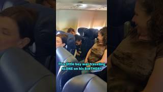 Passengers SING to Little Boy Flying ALONE on His Birthday! ️️ #shorts