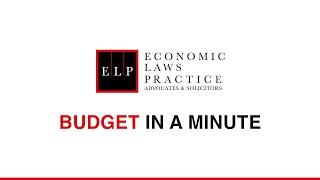 Budget in a Minute with Rahul Khurana