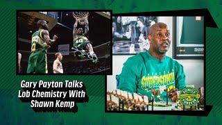 Gary Payton Talks Lob Chemistry With Shawn Kemp