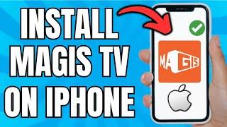 How To Install Magis TV On Iphone (Best Method)