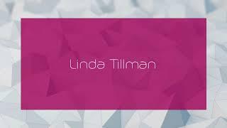 Linda Tillman - appearance