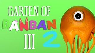 Garten of banban 3 2 часть