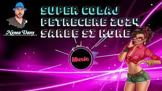 SUPER COLAJ PETRECERE  2024 SARBE SI HORE