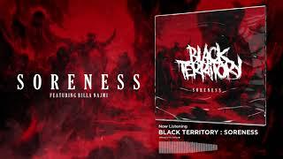 BLACK TERRITORY : SORENESS  feat -  BILLA NAJMI  ( Official Lyrics Video )