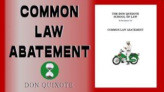 Common Law Abatement (1996) Don Quixote