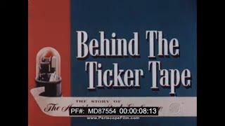 BEHIND THE TICKER TAPE 1950s AMERICAN STOCK EXCHANGE HISTORY FILM   "CURB MARKET" MD87554