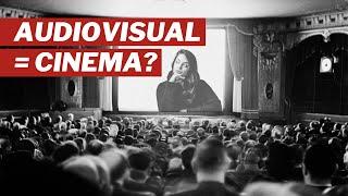 Audiovisual e cinema são a mesma coisa?