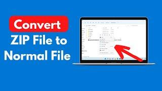 How to Convert ZIP File to Normal File on Windows 11 (Updated)