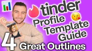 Tinder Profile Templates [Guide to Creating a Killer Profile]